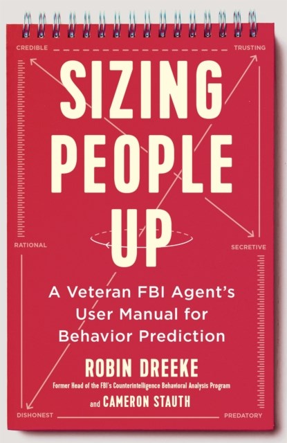 Sizing People Up, Robin Dreeke ; Cameron Stauth - Paperback - 9781529308310