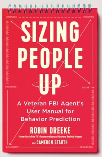Sizing People Up, Robin Dreeke ; Cameron Stauth - Ebook - 9781529308327