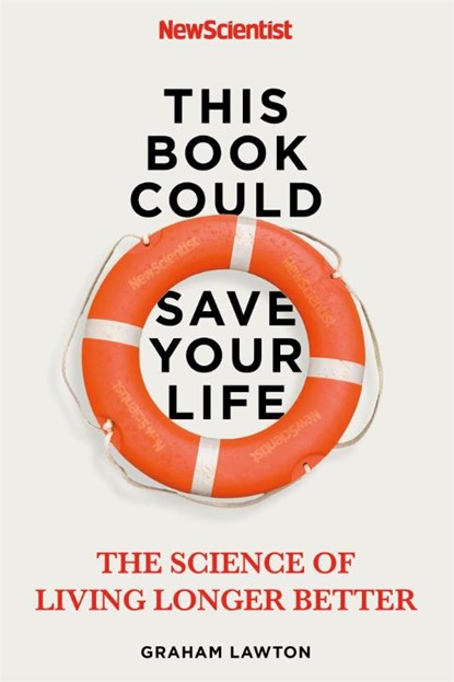 This Book Could Save Your Life, New Scientist ; Graham Lawton - Paperback - 9781529311310