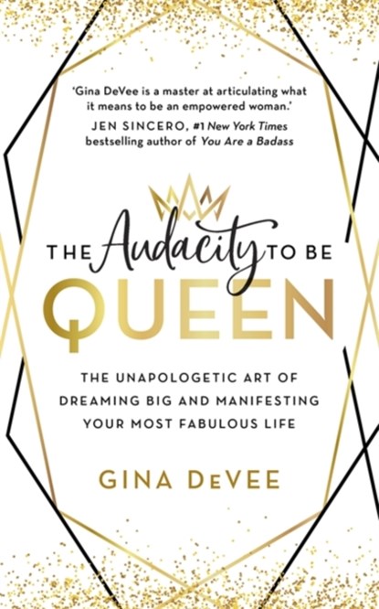 The Audacity To Be Queen, Gina DeVee - Paperback - 9781529311884