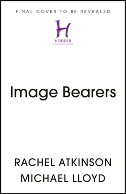 Image Bearers, Rachel Atkinson ; Michael Lloyd - Ebook - 9781529318685