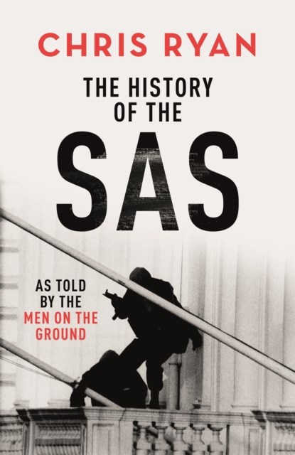The History of the SAS, Chris Ryan - Paperback - 9781529324686