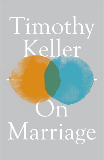 On Marriage, Timothy Keller - Paperback - 9781529325720