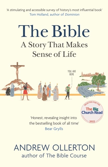 The Bible: A Story that Makes Sense of Life, Andrew Ollerton - Paperback - 9781529327014