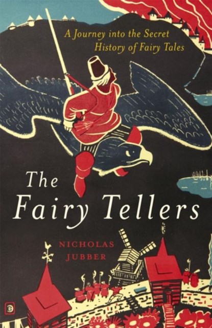 The Fairy Tellers, Nicholas Jubber - Gebonden - 9781529327694