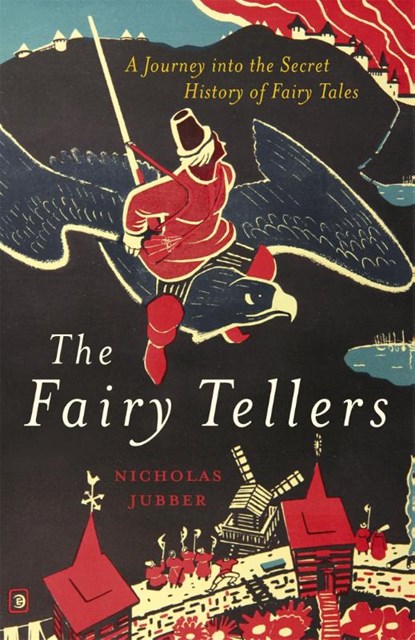 The Fairy Tellers, Nicholas Jubber - Paperback - 9781529327731