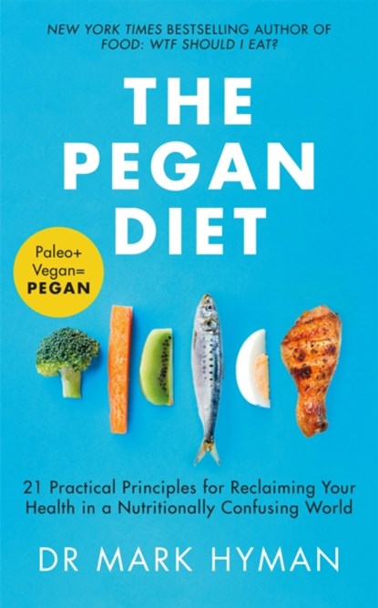The Pegan Diet, Mark Hyman - Paperback - 9781529329421