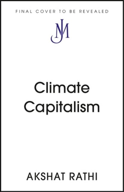 Climate Capitalism, Akshat Rathi - Ebook - 9781529329964