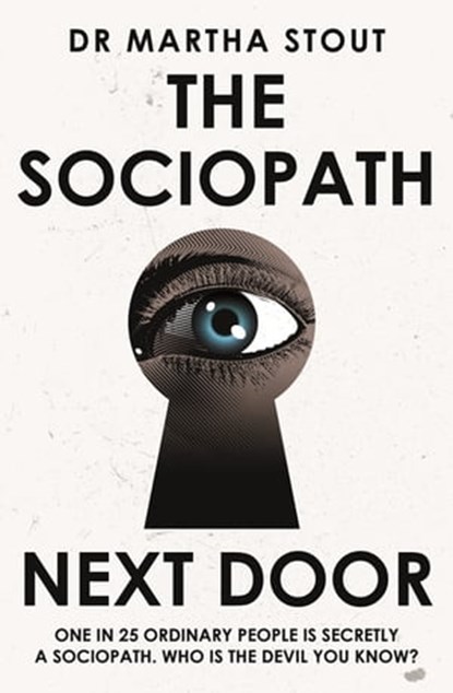 The Sociopath Next Door, Martha Stout - Ebook - 9781529331288