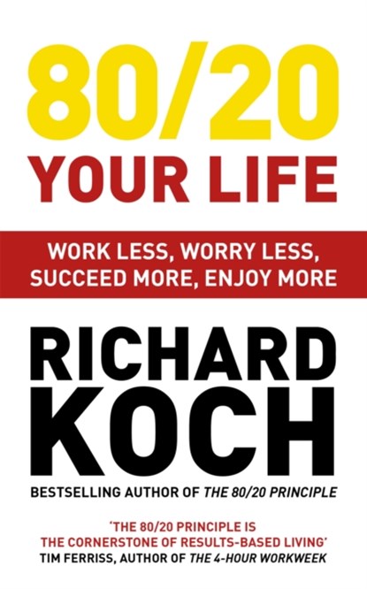 80/20 Your Life, Richard Koch - Paperback - 9781529331455