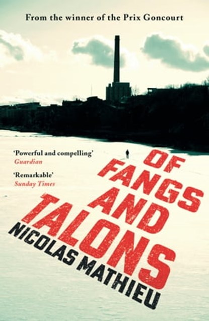 Of Fangs and Talons, Nicolas Mathieu - Ebook - 9781529331592
