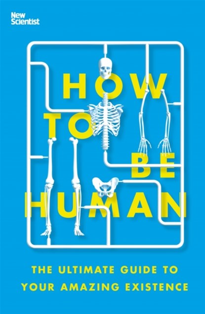 How to Be Human, New Scientist - Paperback - 9781529334029