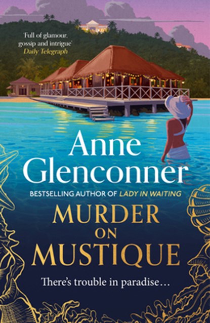 Murder On Mustique, Anne Glenconner - Gebonden - 9781529336344