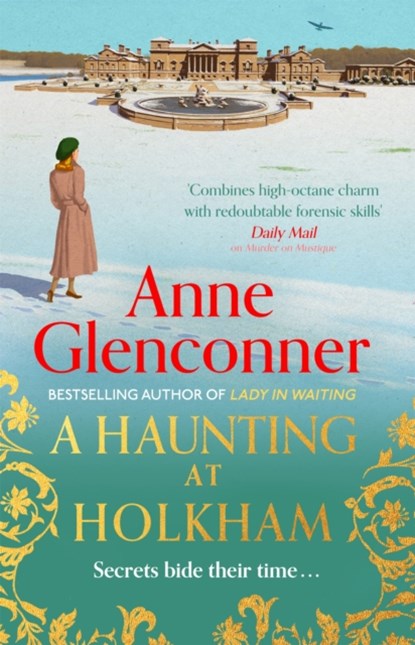 A Haunting at Holkham, Anne Glenconner - Gebonden - 9781529336405