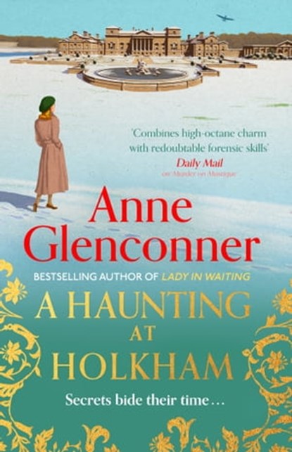 A Haunting at Holkham, Anne Glenconner - Ebook - 9781529336443