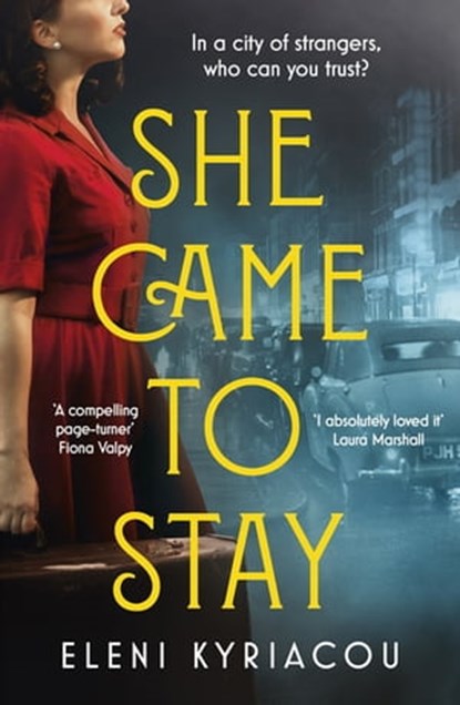 She Came to Stay, Eleni Kyriacou - Ebook - 9781529337686