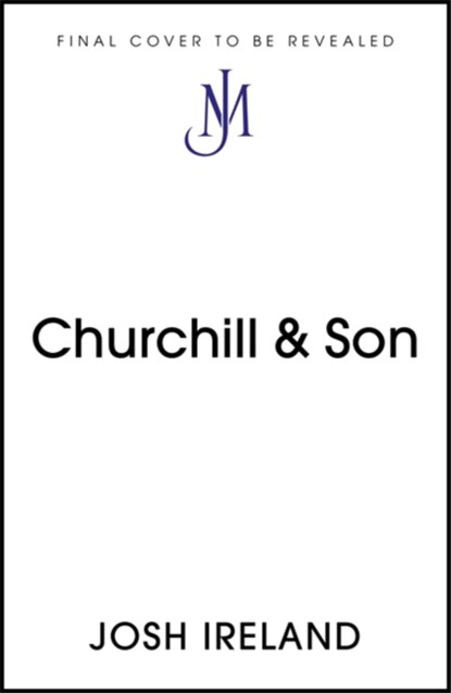 Churchill & Son, Josh Ireland - Gebonden - 9781529337754