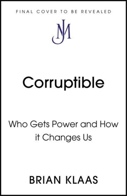 Corruptible, Dr Brian Klaas - Gebonden - 9781529338089