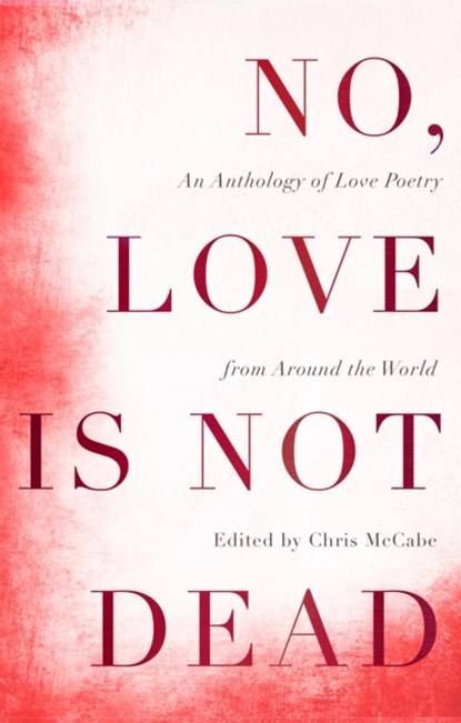 No, Love Is Not Dead, Chris McCabe - Gebonden - 9781529338522