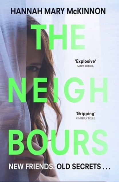 The Neighbours, Hannah Mary McKinnon - Ebook - 9781529338973