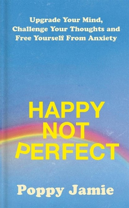 Happy Not Perfect, Poppy Jamie - Gebonden - 9781529339161