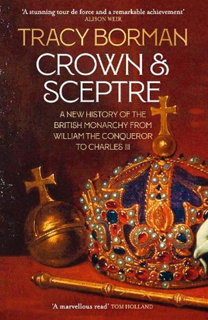 Crown & Sceptre, Tracy Borman - Paperback - 9781529339536