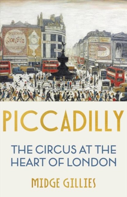 Piccadilly, Midge Gillies - Paperback - 9781529339734