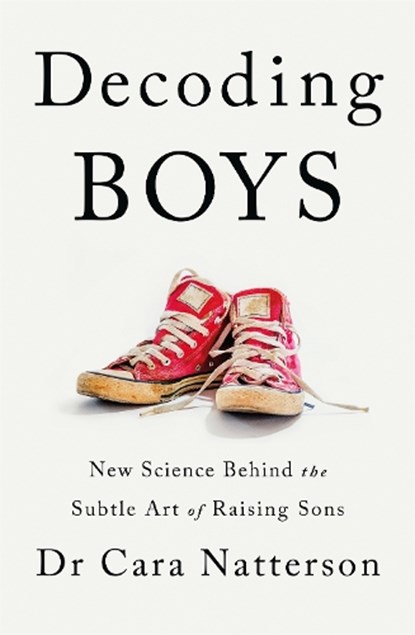 Decoding Boys, Dr Cara Natterson - Paperback - 9781529339833