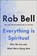 Everything is Spiritual, Rob Bell - Paperback - 9781529340259