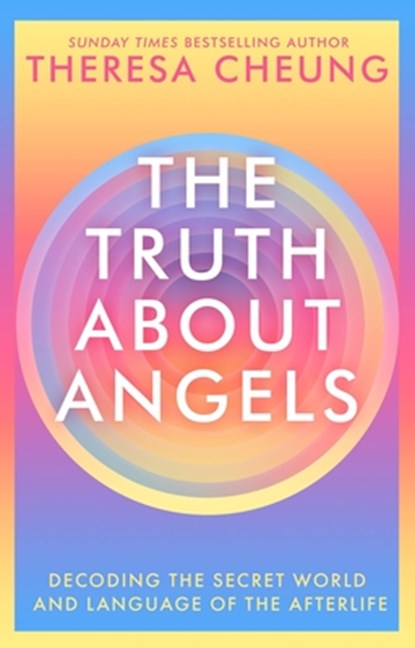 The Truth about Angels, Theresa Cheung - Paperback - 9781529341423