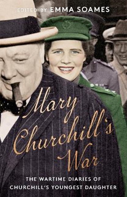 Mary Churchill's War, Emma Soames - Gebonden - 9781529341508