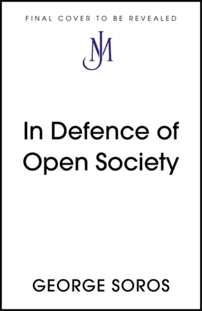 In Defence of Open Society, George Soros - Gebonden - 9781529343496