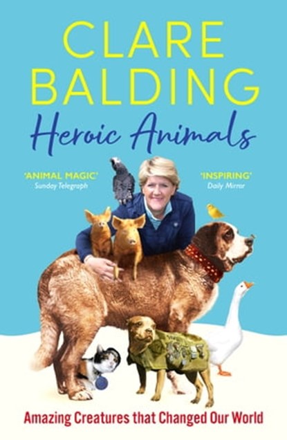 Heroic Animals, Clare Balding - Ebook - 9781529343854
