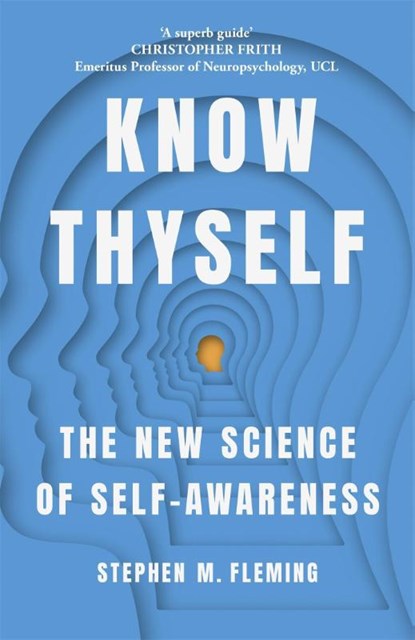 Know Thyself, Stephen M Fleming - Paperback - 9781529345063