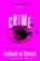 Crime, Ferdinand von Schirach - Paperback - 9781529345766