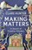 Making Matters, Clare Hunter - Gebonden - 9781529346299