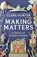 Making Matters, Clare Hunter - Paperback - 9781529346305