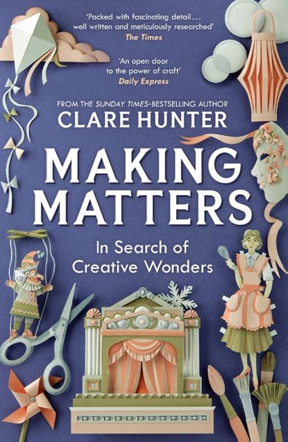 Making Matters, Clare Hunter - Paperback - 9781529346329