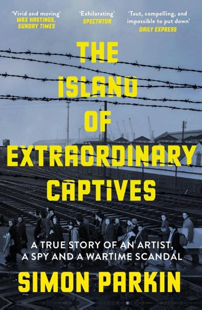 The Island of Extraordinary Captives, Simon Parkin - Paperback - 9781529347234
