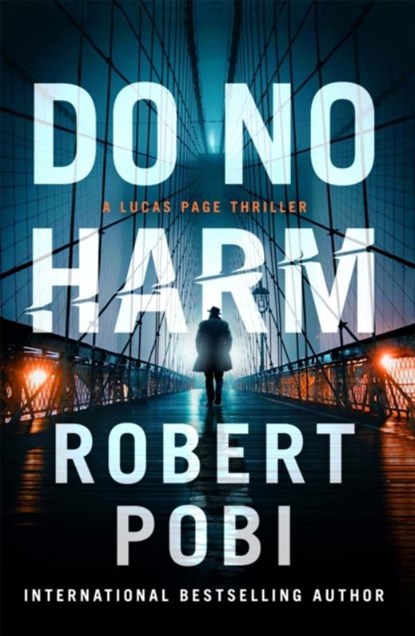 Do No Harm, Robert Pobi - Gebonden - 9781529348477