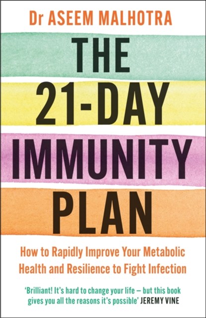 The 21-Day Immunity Plan, Dr Aseem Malhotra - Paperback - 9781529349672