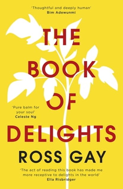 The Book of Delights, Ross Gay - Ebook - 9781529349788