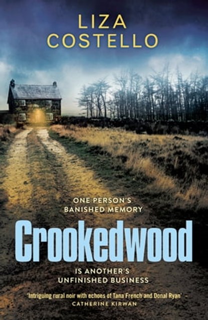 Crookedwood, Liza Costello - Ebook - 9781529350142