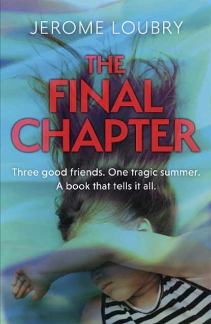 The Final Chapter, Jerome Loubry - Paperback - 9781529350548