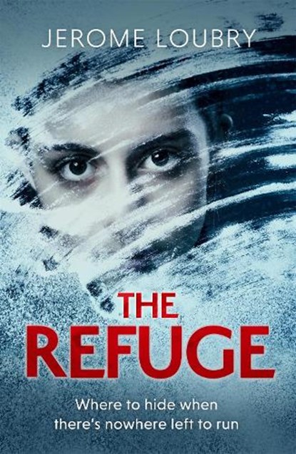 The Refuge, Jerome Loubry - Paperback - 9781529350579
