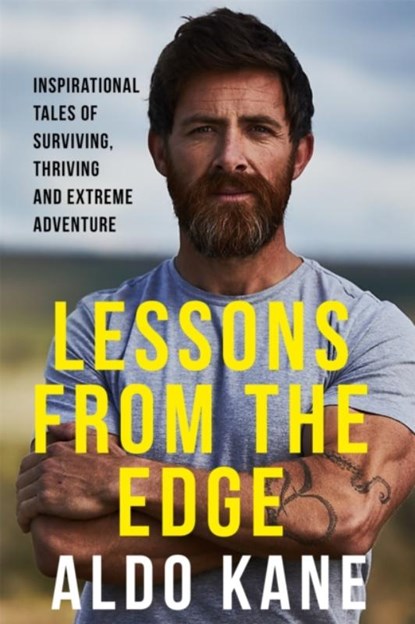Lessons From the Edge, Aldo Kane - Paperback - 9781529350753
