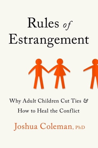 Rules of Estrangement, Joshua Coleman - Ebook - 9781529350845
