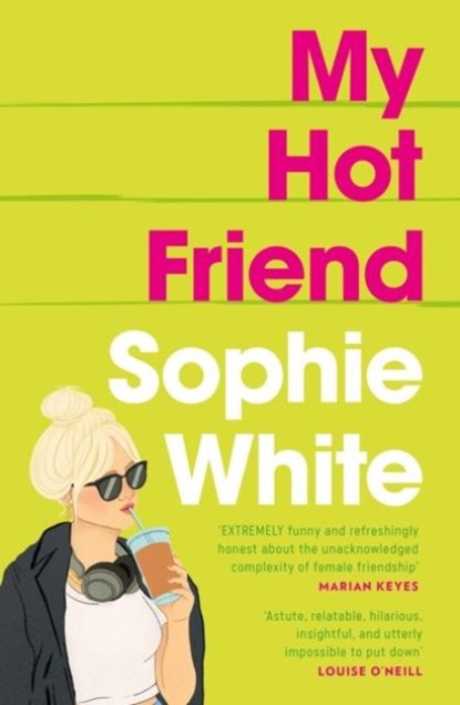 My Hot Friend, Sophie White - Paperback - 9781529352757