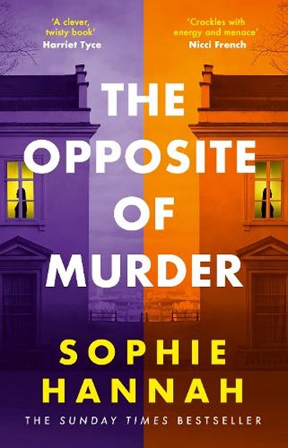 The Opposite of Murder, Sophie Hannah - Paperback - 9781529353457
