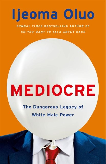 Mediocre, Ijeoma Oluo - Paperback - 9781529353839